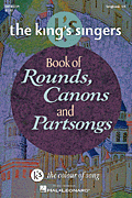 The King's Singers Book of Rounds and Canons Mixed Voices Book cover